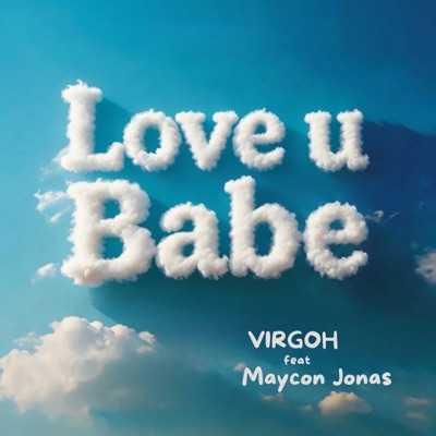 Love U Babe (feat. Maycon Jonas) - Single