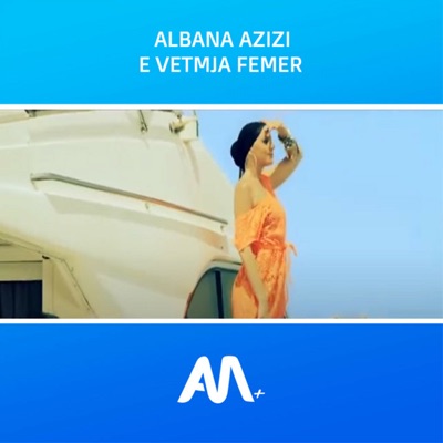 E vetmja femer - Single