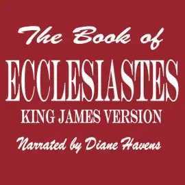 The Book of Ecclesiastes (Unabridged)