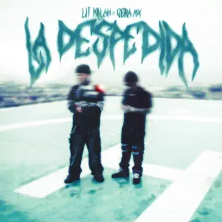 LIT killah & Gera MX – La Despedida – Single (2025)