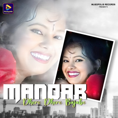 Mandar Dhere Dhere Bajabe - Single