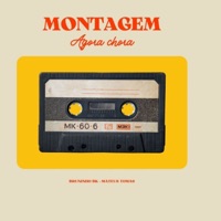 Montagem Agora Chora - Single - Bruninho Bk & DJ Mateus Tomas