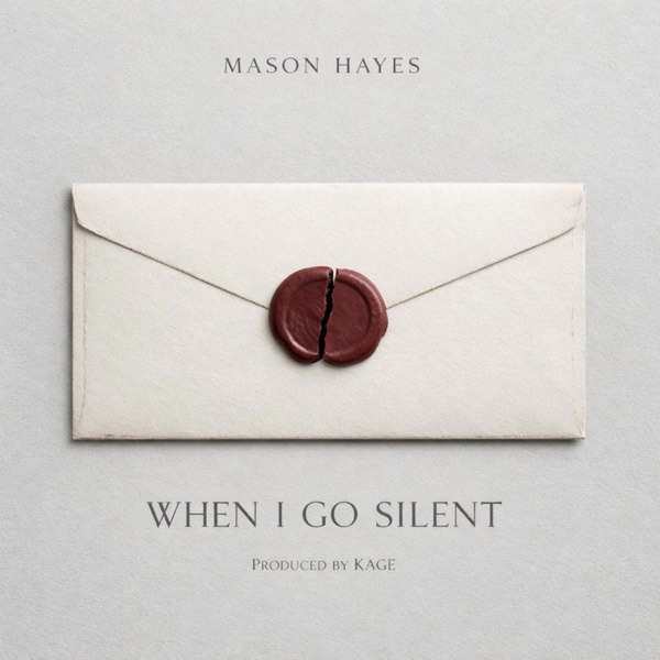 When I Go Silent (feat. Mason Hayes)
