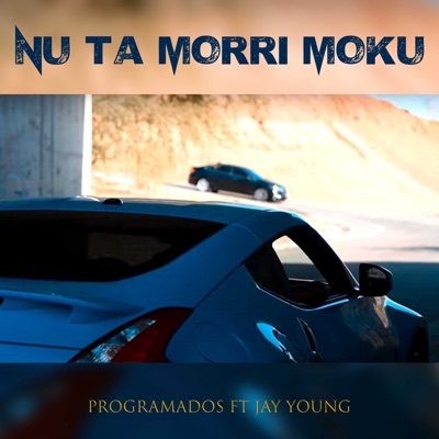 Nu Ta Morri Moku (feat. Jay Young) - Single
