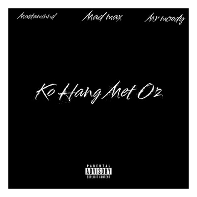 Madmax&Masterminnd - Ko Hang Met Oz (feat. Mr Moody)