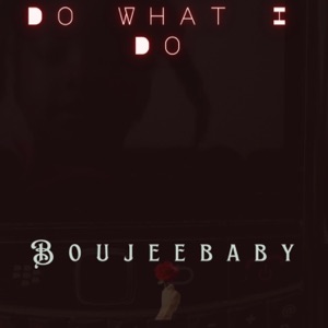 Do What I Do