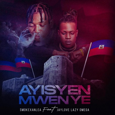 Ayisyen Mwen Ye (feat. Jaylove Lazy Omega) - Single
