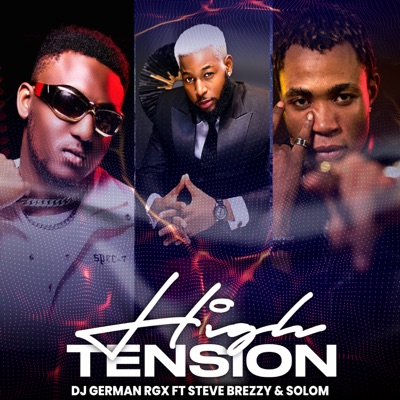 High Tension (feat. Stevebrezzy & Solom) - Single