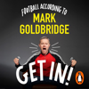 Get In! - Mark Goldbridge
