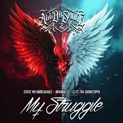 My Struggle (feat. Static Mr. Unbreakable, Briannalee & Elite Tha Showstoppa) - Single