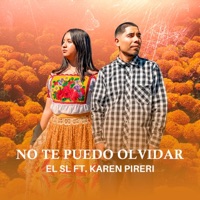 No Te Puedo Olvidar (feat. Karen Pireri) - Single - EL SL