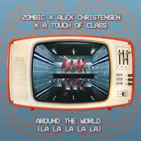 Around the World — Zombic, Alex Christensen & A Touch of Class