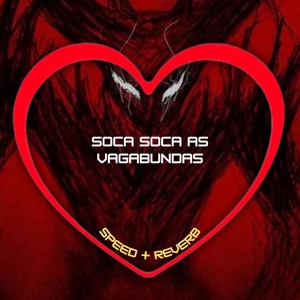 Soca Soca as Vagabundas (feat. MC M10) [Speed + Reverb]