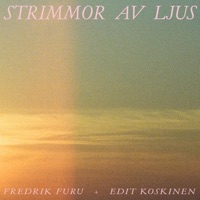 Strimmor av ljus - Single - Fredrik Furu & Edit Koskinen