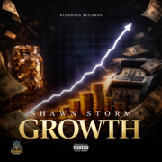 Growth (feat. Richboss records) - Shawn Storm