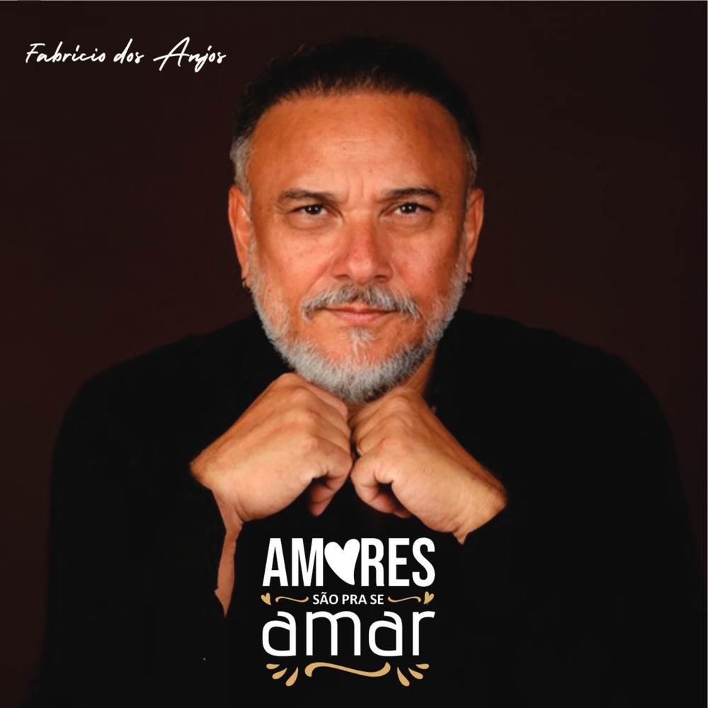 Обложка альбома «Amores São pra Se Amar» — Fabrício dos Anjos