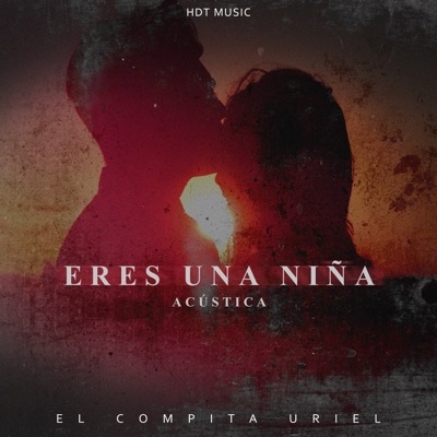 Eres Una Niña (Acústica) - Single