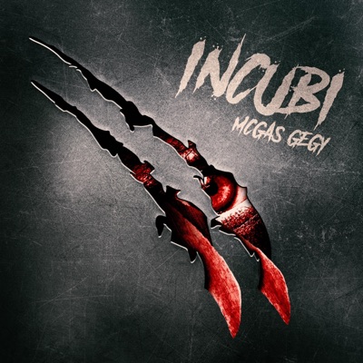 INCUBI (feat. GEGY) - Single