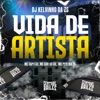 Vida De Artista (feat. MC Pereira ZS) - Single