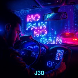 No Pain No Gain J30