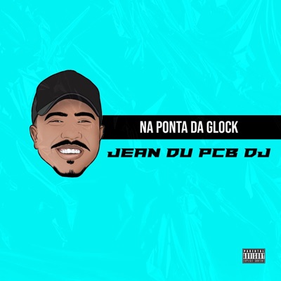 Jean du PCB DJ - Na Ponta da Glock