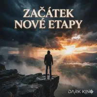 Začátek nové etapy — Dark King