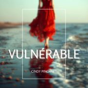 Vulnérable - Cindy Pinchart