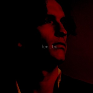 how to love - Single