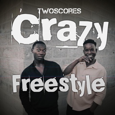Crazy Freestyle - Single