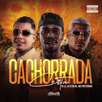 Cachorrada Certa - Single - Dj Lc, Dj Js da Bl & mc pretchako