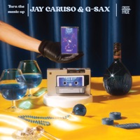 Turn the Music Up - Single - Jay Caruso & G-Sax