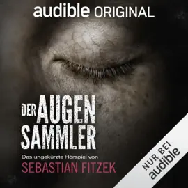 Der Augensammler. Ein Audible Original Hörspiel: Alina Gregoriev 1