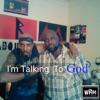 I'm Talking to God - Single