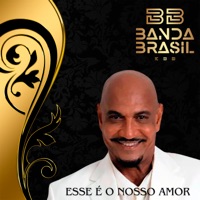 Esse É o Nosso Amor - Banda Brasil
