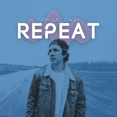 Listen to Repeat - Single by Cam Galloway