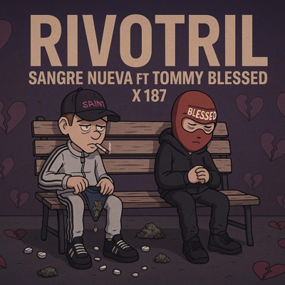 Rivotril (feat. Tommy Bless & Prod 187) - Single