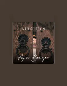 Écoutez Nail Gültekin, regardez des vidéoclips, lisez la biographie, consultez les dates de tournée et plus encore !