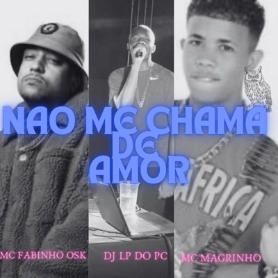 NÃO ME CHAMA DE AMOR - Single