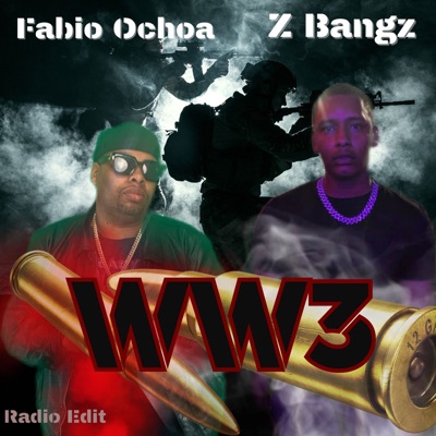 WW3 (Radio Edit) [feat. Zhianti McKinney, Z Bangz, Charles Brown, Powell485 & Ben Schigel] - Single