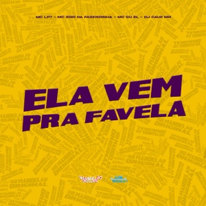 Ela Vem pra Favela