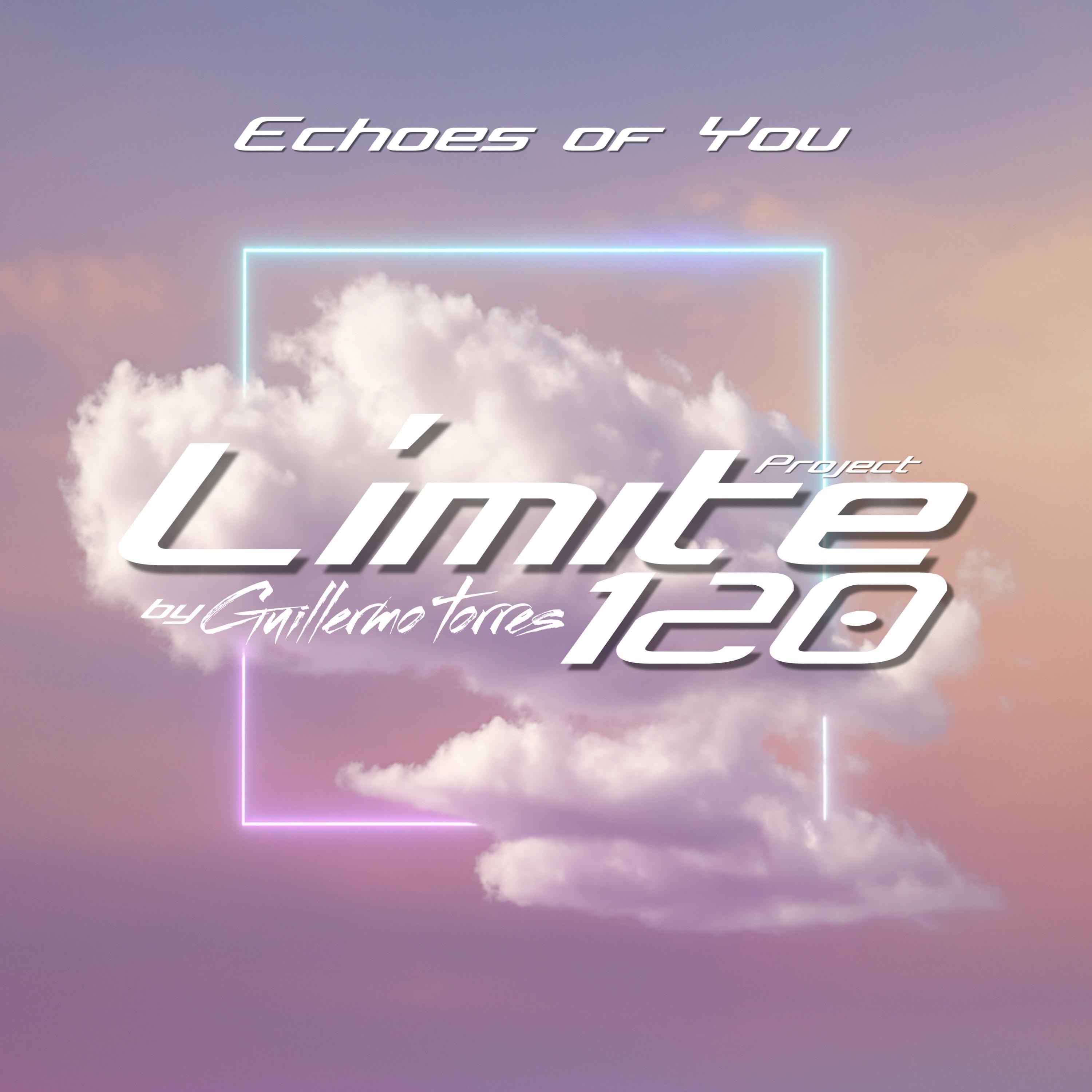 Limite 120 Project - Echoes of you