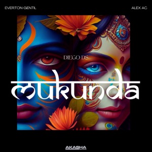 Mukunda (feat. Alex A.C & Everton Gentil)