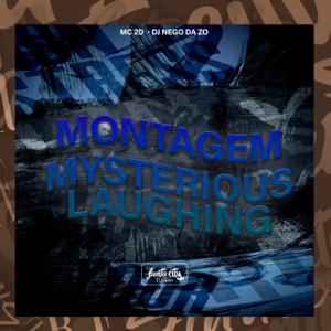 Montagem Mysterious Laughing (feat. Mc 2D)