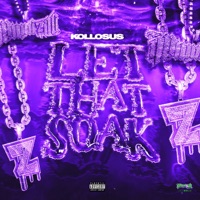 Let That Soak - Single - Kollosus