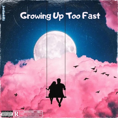 Growing Up Too Fast - Single