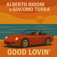 Good Lovin' - Single - Giacomo Turra & Alberto Rigoni