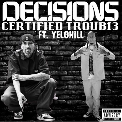Decisions (feat. Yelohill) - Single