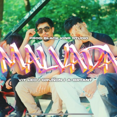 MALVADA (feat. GRUÑON & A-BRYANT) - Single