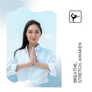 Breathe, Stretch, Awaken