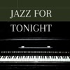 Jazz for Tonight